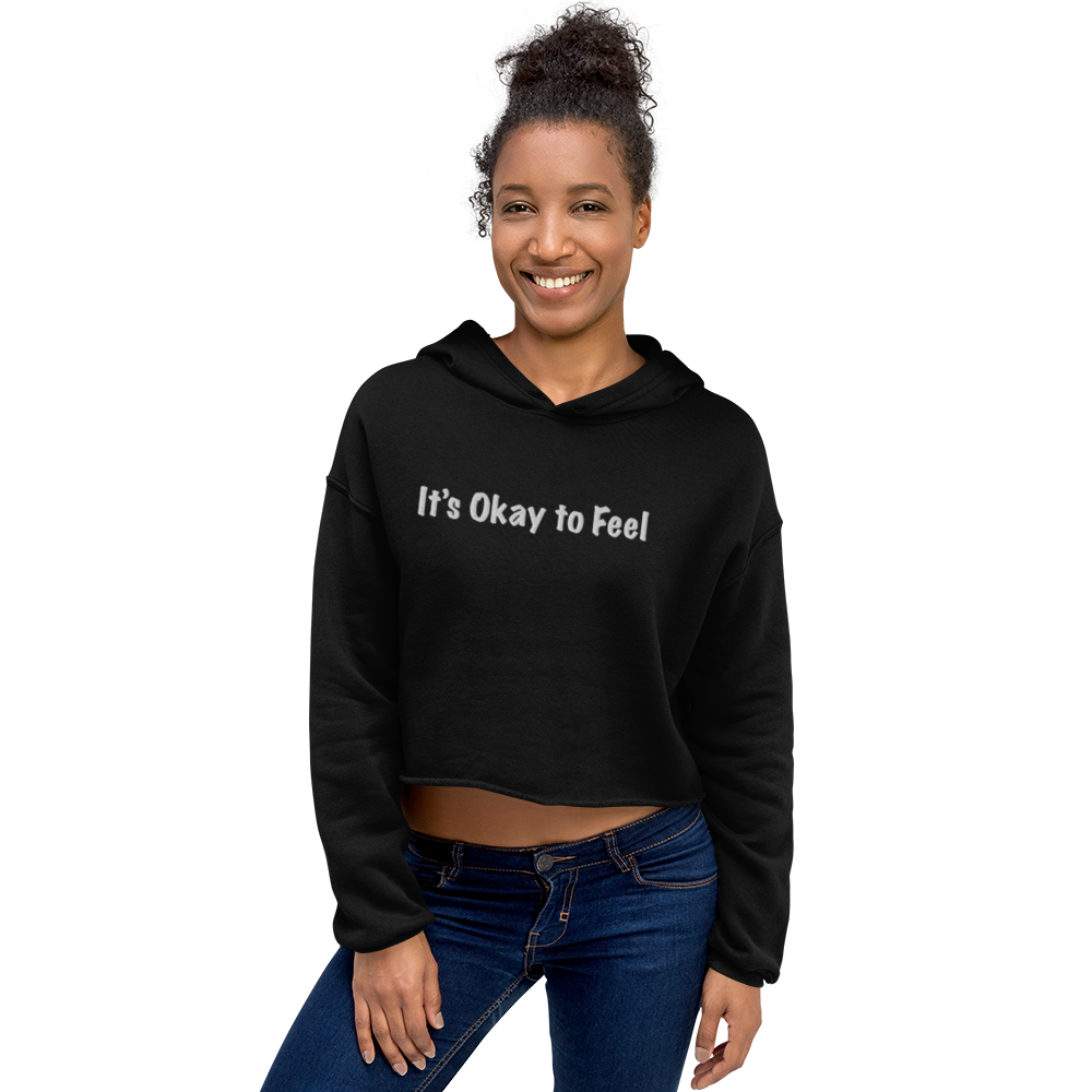 "It's Okay to Feel" Crop Hoodie